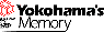 絵葉書「Yokohama's Memory」のページへ